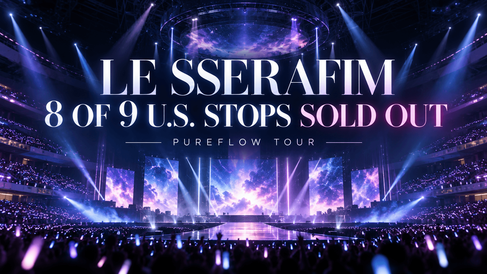 Original BiasList graphic for LE SSERAFIM’s PUREFLOW U.S. tour sellout milestone